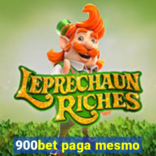 900bet paga mesmo